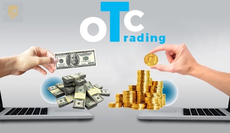 صرافی OTC چیست و بهترین صرافی او تی سی در ایران کدام است؟